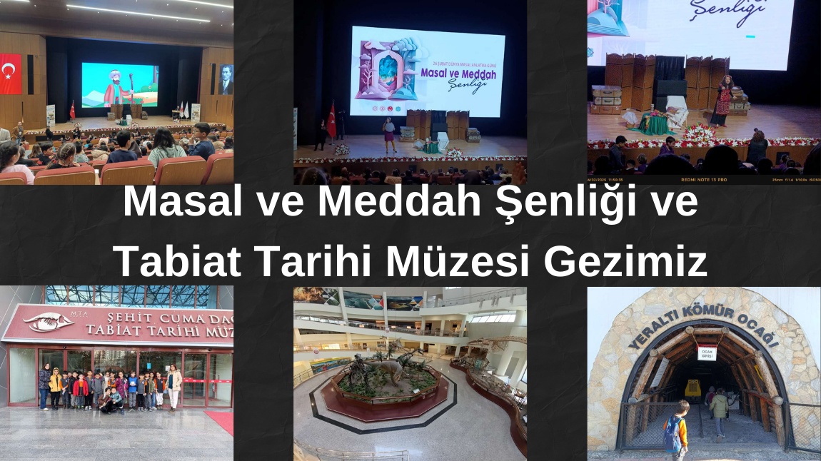 Masal ve Meddah Şenliği ile Tabiat Tarihi Müzesi Gezimiz